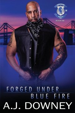 Forged Under Blue Fire - Downey, A. J.