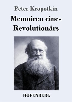 Memoiren eines Revolutionärs - Kropotkin, Peter