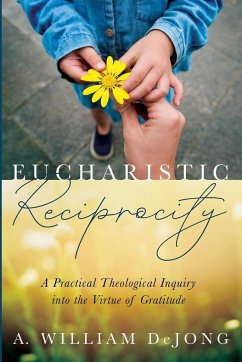 Eucharistic Reciprocity - Dejong, A. William