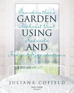 Grandmother's Garden Alphabet Book using Feedsacks and Feedsack Reproductions - Cofield, Juliana