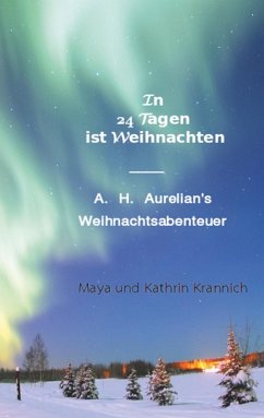 In 24 Tagen ist Weihnachten (eBook, ePUB) - Krannich, Maya; Krannich, Kathrin