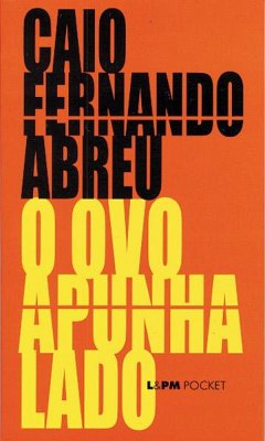 O Ovo Apunhalado (eBook, ePUB) - Abreu, Caio Fernando