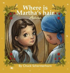 Where Is Martha's Hair? - Schermerhorn, Chuck