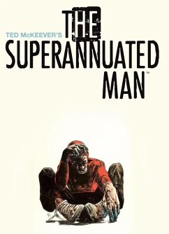 Superannuated Man (eBook, PDF) - Mckeever, Ted