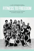 Fitness To Freedom