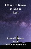 I Have to Know if God is Real (eBook, ePUB)
