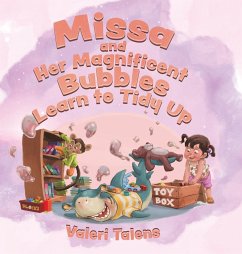 Missa and Her Magnificent Bubbles Learn to Tidy Up - Talens, Valeri