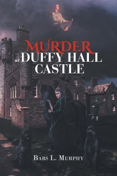 Murder at Duffy Hall Castle - Murphy, Babs L.