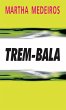 Trem-Bala (eBook, ePUB) - Bild 1
