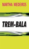 Trem-Bala (eBook, ePUB)