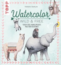 Watercolor Wild & Free (eBook, PDF) - Skatula, Natalie