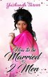 How To Be Married To 2 Men (eBook, ePUB) - Bild 1