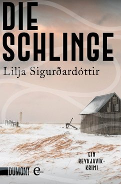 Die Schlinge / Island-Trilogie Bd.2 (eBook, ePUB) - Sigurðardóttir, Lilja