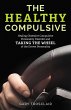The Healthy Compulsive (eBook, ePUB) - Bild 1