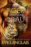 Der Tiger und seine Braut (Deutsche Lion's Pride, #4) (eBook, ePUB)