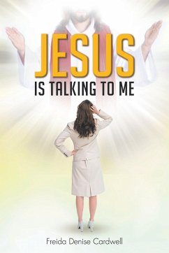 Jesus Is Talking to Me - Cardwell, Freida Denise