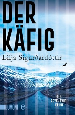 Der Käfig / Island-Trilogie Bd.3 (eBook, ePUB) - Sigurðardóttir, Lilja
