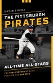 Pittsburgh Pirates All-Time All-Stars (eBook, ePUB)