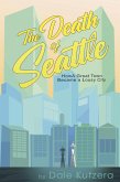 The Death of Seattle (eBook, ePUB)