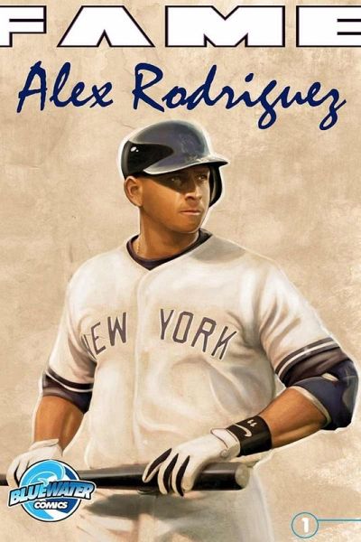 FAME: Alex Rodriguez (eBook, PDF) FAME: Alex Rodriguez (eBook, PDF)