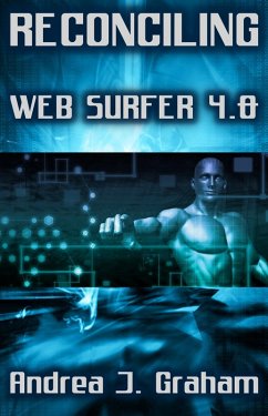 Reconciling: Web Surfer 4.0 (Web Surfer Series, #4) (eBook, ePUB) - Graham, Andrea J.