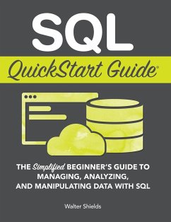 SQL QuickStart Guide - Shields, Walter