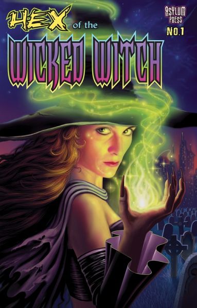 Hex of The Wicked Witch #1 (eBook, PDF) Hex of The Wicked Witch #1 (eBook, PDF)