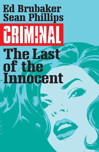Criminal Vol. 6: The Last Of The Innocent (eBook, PDF)