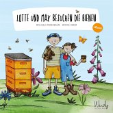 Lotte und Max besuchen die Bienen (eBook, ePUB)