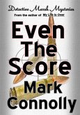 Even the Score (Detective Marsh Mysteries, #5) (eBook, ePUB)