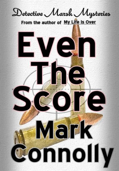 Even the Score (Detective Marsh Mysteries, #5) (eBook, ePUB)