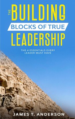 Cover The Building Blocks of True Leadership (eBook, ePUB)