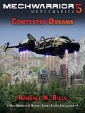 MechWarrior 5 Mercenaries: Contested Dreams (An Origins Series Story, #4) (eBook, ePUB)