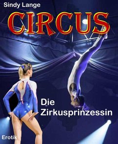 Circus (eBook, ePUB) - Lange, Sindy