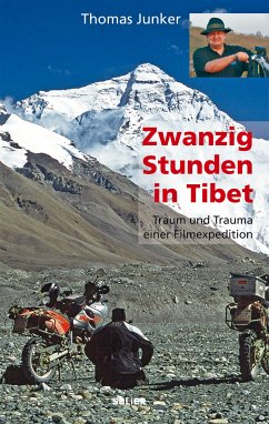Zwanzig Stunden in Tibet (eBook, ePUB) - Junker, Thomas