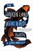 The Sunken Land Begins to Rise Again (eBook, ePUB)