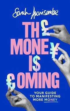 The Money is Coming (eBook, ePUB) - Akwisombe, Sarah