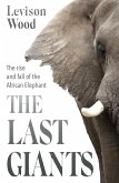 The Last Giants (eBook, ePUB)