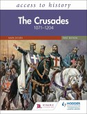 Access to History: The Crusades 1071-1204 (eBook, ePUB)