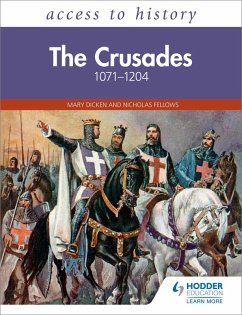 Access to History: The Crusades 1071-1204 (eBook, ePUB) - Dicken, Mary