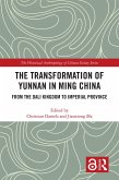 The Transformation of Yunnan in Ming China (eBook, PDF)
