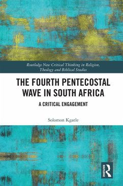 The Fourth Pentecostal Wave in South Africa (eBook, PDF) - Kgatle, Solomon