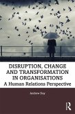 Disruption, Change and Transformation in Organisations (eBook, ePUB)