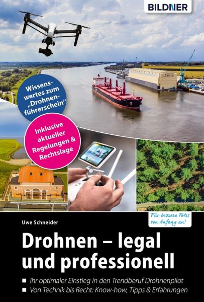 Drohnen - legal und professionell (eBook, PDF) von Uwe Schneider -  Portofrei bei bücher.de