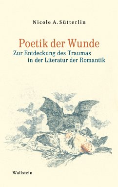 Poetik der Wunde (eBook, PDF) - Sütterlin, Nicole A.