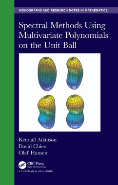 Spectral Methods Using Multivariate Polynomials On The Unit Ball (eBook, PDF) - Atkinson, Kendall; Chien, David; Hansen, Olaf