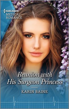 Reunion with His Surgeon Princess (eBook, ePUB) - Baine, Karin