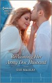 Reclaiming Her Army Doc Husband (eBook, ePUB) Reclaiming Her Army Doc Husband (eBook, ePUB)