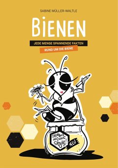 Bienen (eBook, ePUB) - Müller-Waltle, Sabine