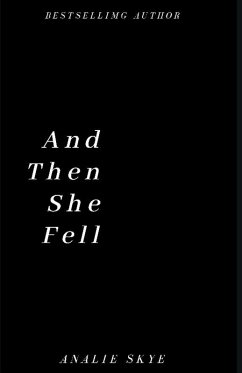 And Then She Fell (eBook, ePUB) - Skye, Analei